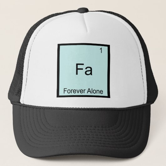 Fa - Forever Alone Funny Element Meme Chemistry Trucker Pet (Voorkant)