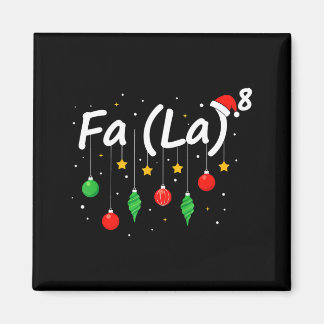 Fa (la) 8 Funny Christmas Santa Fa La Math Teacher Magneet