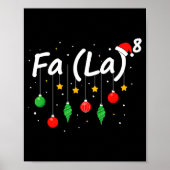 Fa (la) 8 Funny Christmas Santa Fa La Math Teacher Poster (Voorkant)