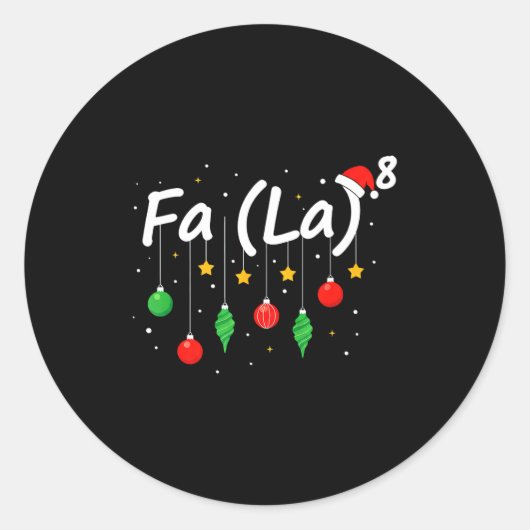 Fa (la) 8 Funny Christmas Santa Fa La Math Teacher Ronde Sticker (Voorkant)