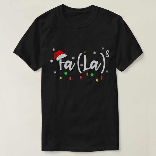 Fa (La)8 Funny kerstkerstkerstkerstkerstkerstkerst T-shirt (Design voorkant)