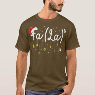 Fa (La)8 Funny kerstkerstkerstkerstkerstman Fa La T-shirt