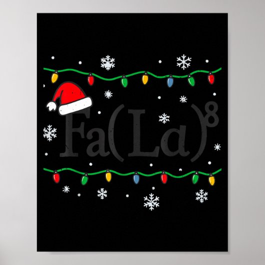 Fa (la) 8 Funny Math Teacher Christmas Ugly Sweate Poster (Voorkant)