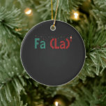FA (LA)8 Grappig nerdy Wiskunde kerstcadeau Keramisch Ornament<br><div class="desc">Kerstmis,  Kerstman,  Verjaardag,  Boom,  Gift,  Rekenmachine,  Vrolijk,  Winter,  Vakantie,  wiskunde, </div>