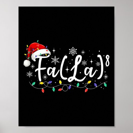 Fa (la)8 Grappige Kerstman Fa La Wiskunde Leraar Poster (Voorkant)