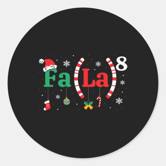 Fa (la)8 Grappige Kerstman Fa La Wiskunde Leraar Ronde Sticker (Voorkant)