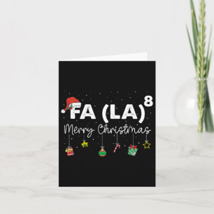 Fa (la)8 Kerst Grappig Santa Fa La Wiskunde Leraar Kaart