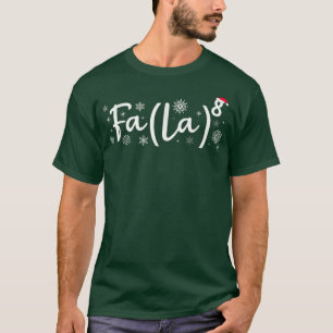 Fa La 8 Wiskunde leraar kerstmis la La Pajama T-shirt
