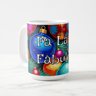 Fa La Fabulous Maximalist Tacky-Chic Koffiemok