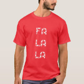 Fa La La christmas T-shirt (Voorkant)