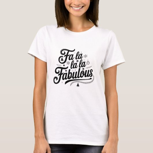 Fa la La Fabulous T-shirt (Voorkant)