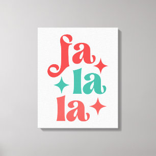 Fa La La - Feestelijke Vakantie Typografie Design Canvas Afdruk