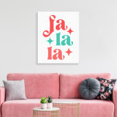 Fa La La - Feestelijke Vakantie Typografie Design Canvas Afdruk (Insitu (Woonkamer))