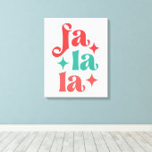 Fa La La - Feestelijke Vakantie Typografie Design Canvas Afdruk (Insitu (Houten vloer))