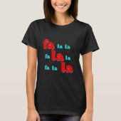 Fa La La Kerstmis T-shirt (Voorkant)