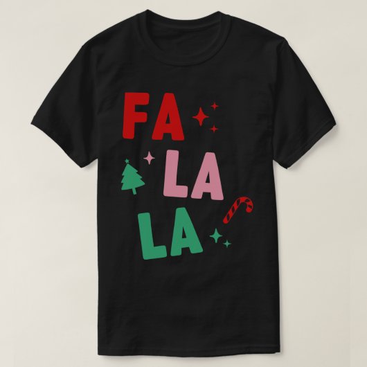 FA LA LA LA LA 2 T-SHIRT (Design voorkant)