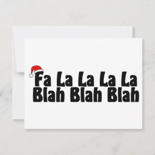 Fa La La La La La La La Blah Blah Blah Xmas Feestdagenkaart