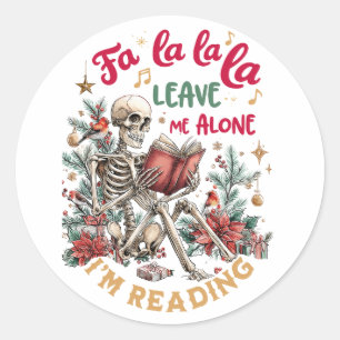 Fa La La La Laat Me Met Rust Ik Lees Ronde Sticker