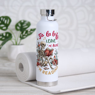 Fa La La La Laat Me Met Rust Ik Lees Waterfles
