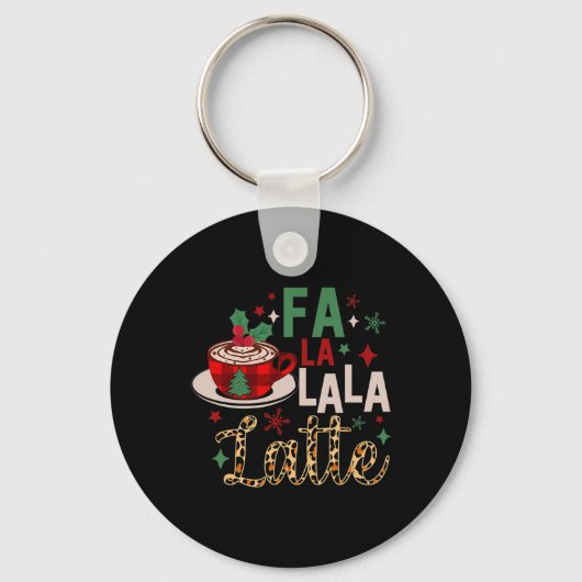Fa La La La Latte Funny Kerstkoffie Lovers Sleutelhanger (Voorkant)