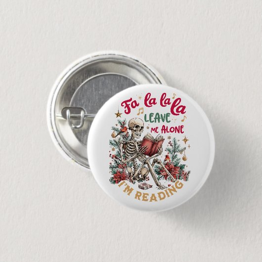 Fa La La La Leave Me Alone I'm Reading Ronde Button 3,2 Cm (Voorkant /achterkant)