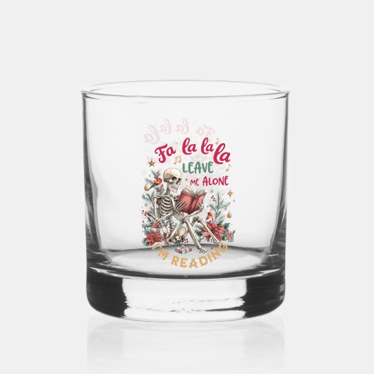 Fa La La La Leave Me Alone I'm Reading Whisky Glas (Voorkant)