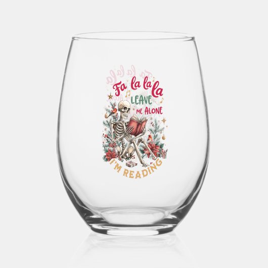 Fa La La La Leave Me Alone I'm Reading  Wijnglas Zonder Voet (Voorkant)