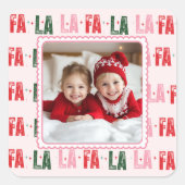 Fa La La Persoonlijke Kerstfoto  Vierkante Sticker (Voorkant)