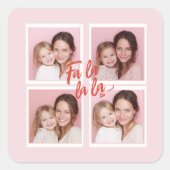 Fa La La Roze Kerst Foto Collage Vierkante Sticker (Voorkant)
