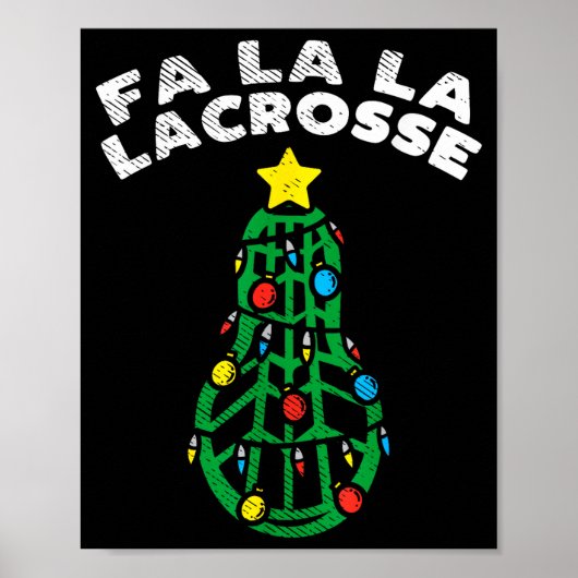 Fa La Lacrosse Funny Christmas Lax Player Goalie T Poster (Voorkant)