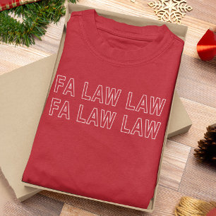 Fa Law Law Grappige Advocaat Grapjurk Kerstmis T-shirt