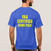 FAA Certified Drone Pilot Quadcopter UAV T-shirt (Achterkant)