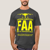 FAA Gecertificeerde Drone Pilot Grappige Gift voor T-shirt (Voorkant)