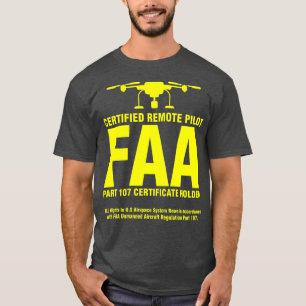 FAA Gecertificeerde Drone Pilot Grappige Gift voor T-shirt