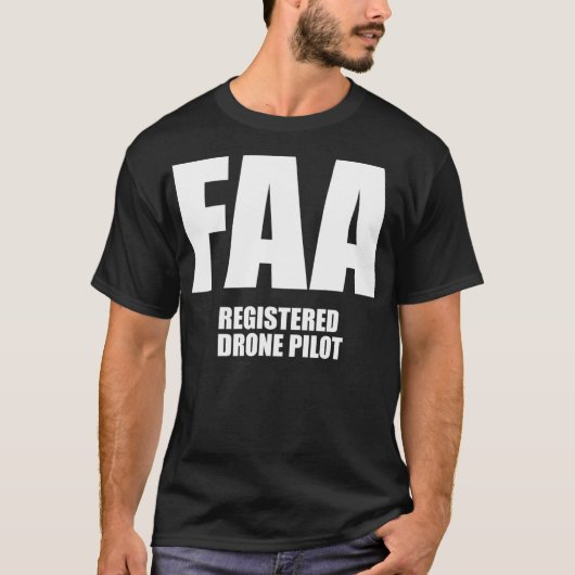 FAA Registered Drone Pilot Gekke Funny Unisex T-shirt (Voorkant)