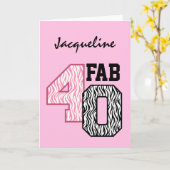 FAB 40th Birthday PINK BLACK WHITE ZEBRA PRINT Kaart (Gele Bloem)