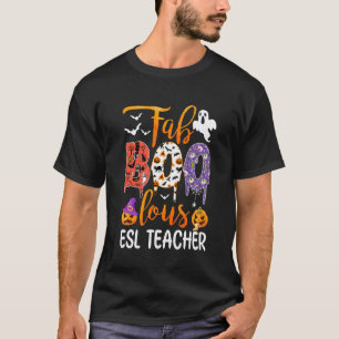Fab Boo Lous ESL Leraar Boo Geest Pompoen Hallowee T-shirt