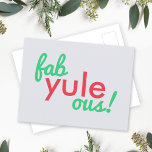 Fab Yule Ous | Fun Fab voor heerlijk kerststaartje Briefkaart<br><div class="desc">Grappig,  stijlvol "Fab yule ous!" geweldig citaat briefkaart in moderne typografie in heerlijk feestrood en groen op een bleke blauwe grijze achtergrond in een moderne,  minimalistische stijl!</div>