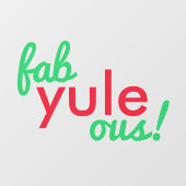 Fab Yule Ous | Fun Fab voor heerlijk kerststaartje Raamsticker (Vel)