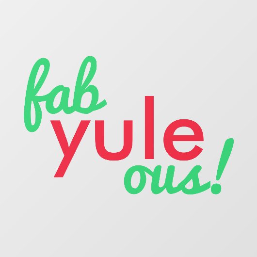 Fab Yule Ous | Fun Fab voor heerlijk kerststaartje Raamsticker (Vel)