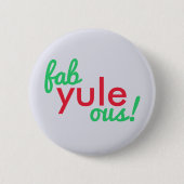 Fab Yule Ous | Fun Fab voor heerlijk kerststaartje Ronde Button 5,7 Cm (Voorkant)