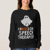Faboolous Fabulous Speech Therapist Teacher Hallow Trui (Voorkant)