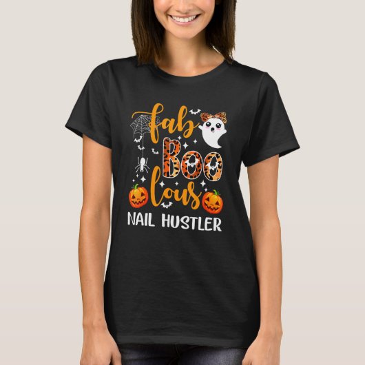 Faboolous Nail Hustler Nail Tech & Nail Boss Happy T-shirt (Voorkant)