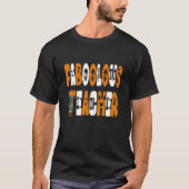 Faboolous Teacher School Spooky Ghost Teaching Hal T-shirt (Voorkant)