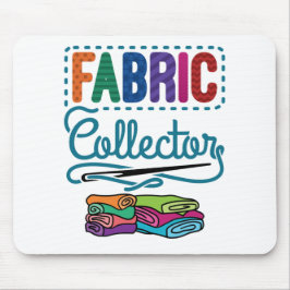 Fabric Collector Quilting Sewer Lover Muismat