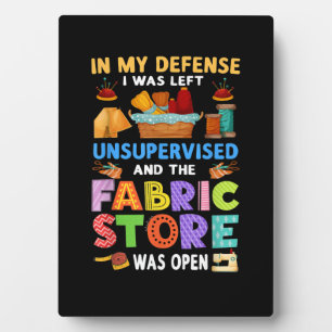 Fabric Store was open Funny Sewing Quilting Fotoplaat