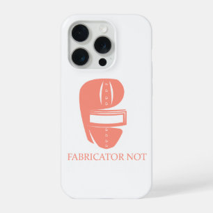 Fabricator Geen Goochelaar Funny Lasser Geschenk iPhone 15 Pro Case