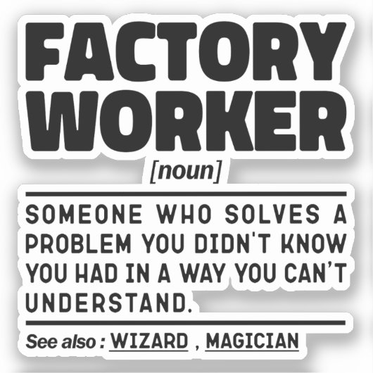 Fabrieksarbeider Noun Definition Sarcastische Geze Sticker (Voorkant)