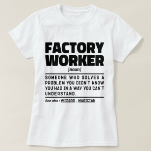 Fabrieksarbeider Noun Definition Sarcastische Geze T-shirt