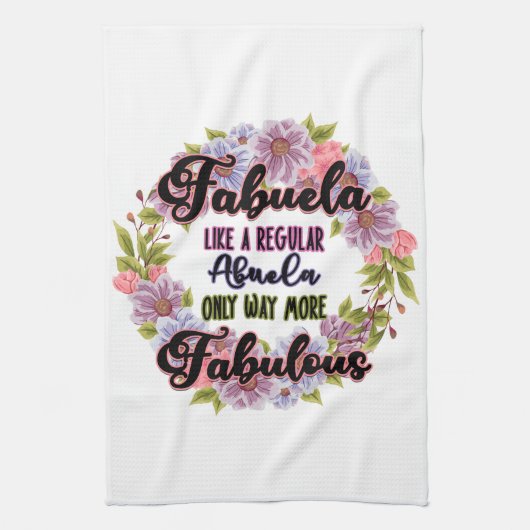 Fabuela als een gewone Abuela enige manier fantast Theedoek (Verticaal)